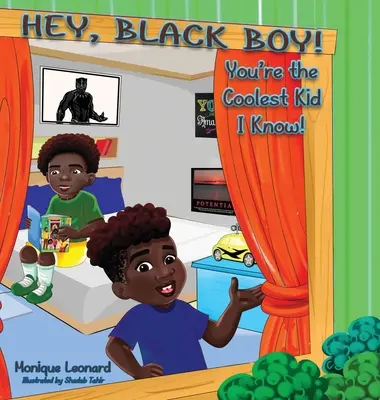 Hé, fekete fiú! Te vagy a legmenőbb gyerek, akit ismerek! - Hey, Black Boy! You're the Coolest Kid I Know!
