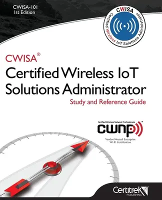 Cwisa-101: Certified Wireless Solutions Administrator (tanúsított vezeték nélküli megoldások rendszergazdája) - Cwisa-101: Certified Wireless Solutions Administrator