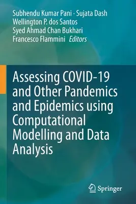 A Covid-19 és más járványok és járványok értékelése számítógépes modellezés és adatelemzés segítségével - Assessing Covid-19 and Other Pandemics and Epidemics Using Computational Modelling and Data Analysis