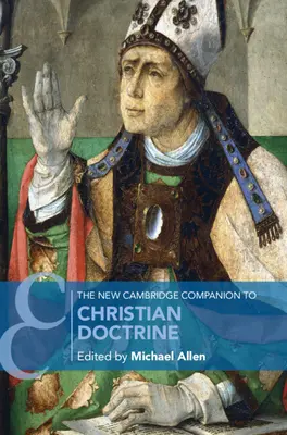 The New Cambridge Companion to Christian Doctrine (A keresztény tanítás új cambridge-i kézikönyve) - The New Cambridge Companion to Christian Doctrine