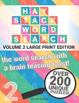 Haystack Wordsearch (LARGE PRINT): Volume 2 - a szókereső egy agyrémítő csavarral! - Haystack Wordsearch (LARGE PRINT): Volume 2 - the word search with a brain teasing twist!