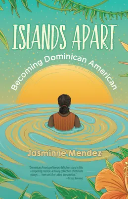 Islands Apart (Különálló szigetek): Becoming Dominican American - Islands Apart: Becoming Dominican American