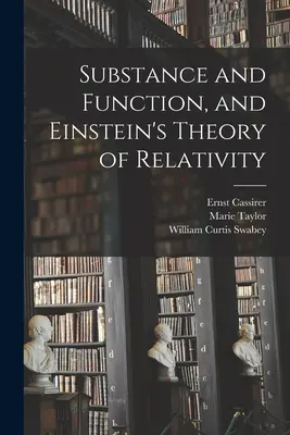 A szubsztancia és a funkció, valamint Einstein relativitáselmélete - Substance and Function, and Einstein's Theory of Relativity