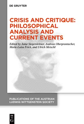 Krize a kritika: Filozofická analýza a aktuální události - Crisis and Critique: Philosophical Analysis and Current Events