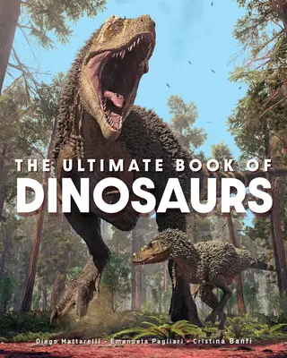 A dinoszauruszok végső könyve - The Ultimate Book of Dinosaurs