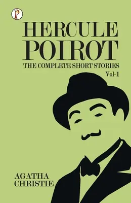 The Complete Short Stories with Hercule Poirot - 1. kötet - The Complete Short Stories with Hercule Poirot - Vol 1