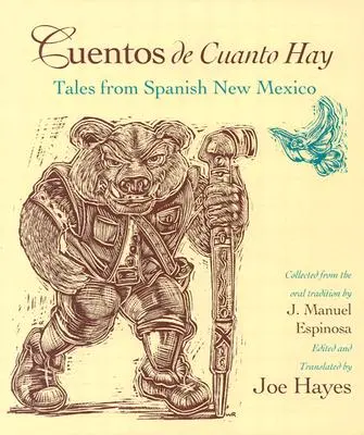 Cuentos de Cuanto Hay: Mesék a spanyol Új-Mexikóból - Cuentos de Cuanto Hay: Tales from Spanish New Mexico