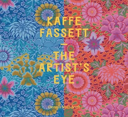 Kaffe Fassett: A művész szeme - Kaffe Fassett: The Artist's Eye