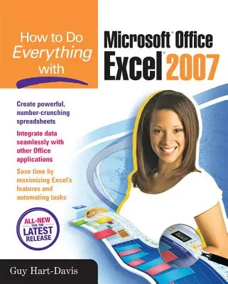 Hogyan csináljunk mindent a Microsoft Office Excel 2007 programmal - How to Do Everything with Microsoft Office Excel 2007