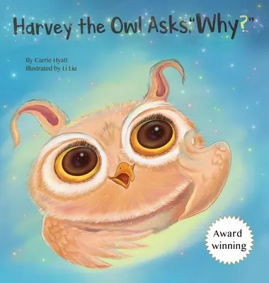 Harvey, a bagoly kérdezi, miért? - Harvey the Owl Asks, Why?