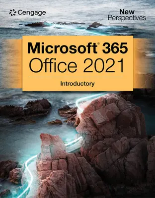 New Perspectives Collection, Microsoft 365 & Office 2021 bevezető könyvek - New Perspectives Collection, Microsoft 365 & Office 2021 Introductory