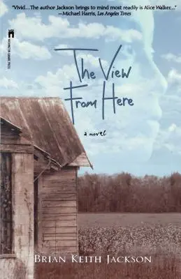 A kilátás innen - The View from Here