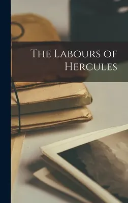 Herkules fáradozásai - The Labours of Hercules