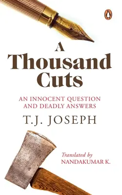 Ezer vágás: Egy ártatlan kérdés és halálos válaszok - A Thousand Cuts: An Innocent Question and Deadly Answers