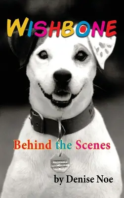 Wishbone - A színfalak mögött (kemény kötés) - Wishbone - Behind the Scenes (hardback)