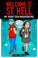 Üdvözöljük a Szent Pokolban! Az én transz tizenéves kalandom - Welcome to St Hell: My trans teen misadventure