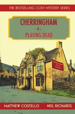 Playing Dead: A Cherringham Cosy Rejtélye - Playing Dead: A Cherringham Cosy Mystery