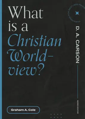 Mi a keresztény világnézet? - What Is a Christian Worldview?