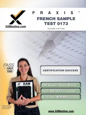 Praxis francia minta teszt 0173 Tanári minősítő teszt előkészítő tanulmányi útmutató - Praxis French Sample Test 0173 Teacher Certification Test Prep Study Guide