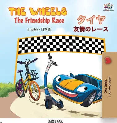 The Wheels The Friendship Race ( angol japán kétnyelvű könyv) - The Wheels The Friendship Race ( English Japanese Bilingual Book)