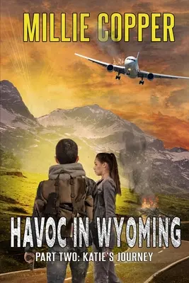 Katie utazása: pusztítás Wyomingban, 2. rész Amerika új apokalipszise - Katie's Journey: Havoc in Wyoming, Part 2 America's New Apocalypse