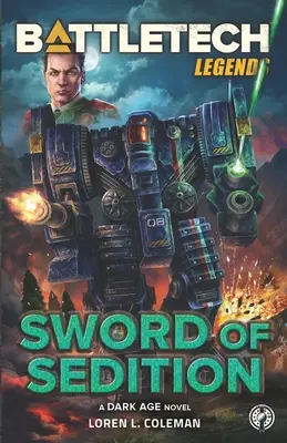 BattleTech Legends: Sword of Sedition: Sword of Sedition - BattleTech Legends: Sword of Sedition