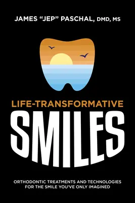 Életet átalakító mosolyok: Fogszabályozási kezelések és technológiák az Ön által csak elképzelt mosolyért - Life Transformative Smiles: Orthodontic Treatments and Technologies for the Smile You've Only Imagined