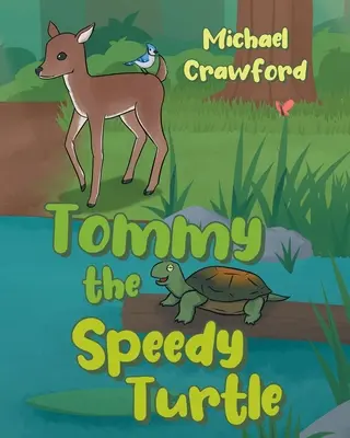 Tommy, a gyors teknős - Tommy the Speedy Turtle