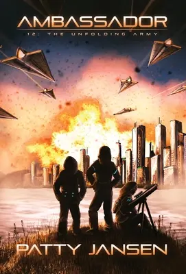 Ambassador 12: A kibontakozó hadsereg - Ambassador 12: The Unfolding Army