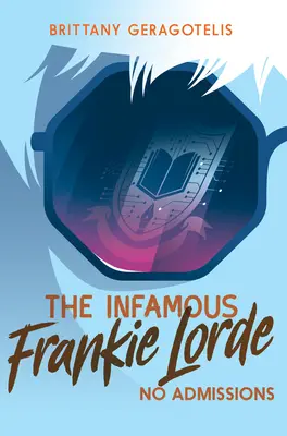 A hírhedt Frankie Lorde 3: Nincs beismerés - The Infamous Frankie Lorde 3: No Admissions