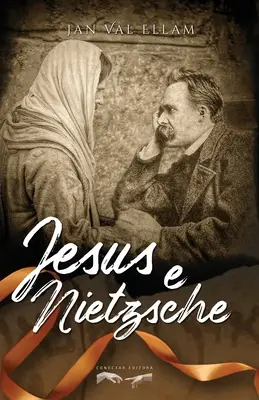 Jézus és Nietzsche - Jesus e Nietzsche