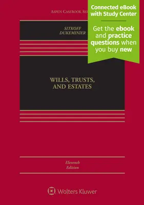 Wills, Trusts, and Estates, tizenegyedik kiadás: [Connected eBook with Study Center] - Wills, Trusts, and Estates, Eleventh Edition: [Connected eBook with Study Center]