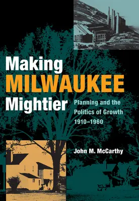 A Milwaukee erősebbé tétele - Making Milwaukee Mightier