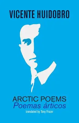 Sarkvidéki versek: Poemas articos - Arctic Poems: Poemas articos