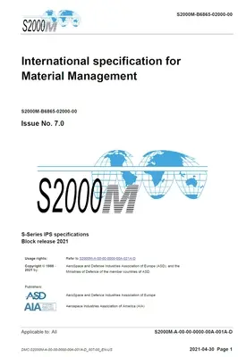 S2000M, az anyaggazdálkodás nemzetközi specifikációja, 7.0. kiadás: S-sorozat 2021-es blokkkiadás. - S2000M, International specification for Material Management, Issue 7.0: S-Series 2021 Block Release