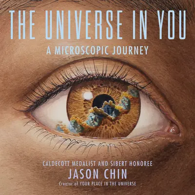 Az univerzum benned: Mikroszkopikus utazás - The Universe in You: A Microscopic Journey