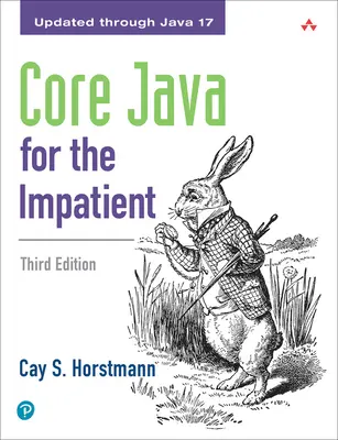 Core Java a türelmetleneknek - Core Java for the Impatient