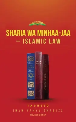 Sharia Wa Minhaa-Jaa-Iszlám törvények - Sharia Wa Minhaa-Jaa-Islamic Law