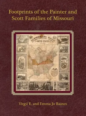 A missouri Painter és Scott családok lábnyomai - Footprints of the Painter and Scott Families of Missouri
