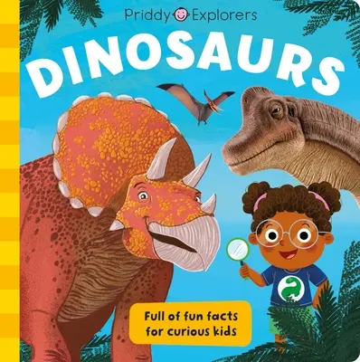 Priddy Explorers: Dinoszauruszok - Priddy Explorers: Dinosaurs