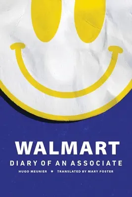 Walmart: Walmart: Egy munkatárs naplója - Walmart: Diary of an Associate