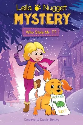 Leila & Nugget Rejtély: Ki lopta el Mr. T-t? Volume 1 - Leila & Nugget Mystery: Who Stole Mr. T? Volume 1