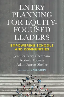 Belépéstervezés méltányosságra összpontosító vezetők számára: Az iskolák és közösségek felhatalmazása - Entry Planning for Equity-Focused Leaders: Empowering Schools and Communities