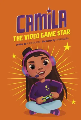 Camila a játéksztár - Camila the Gaming Star