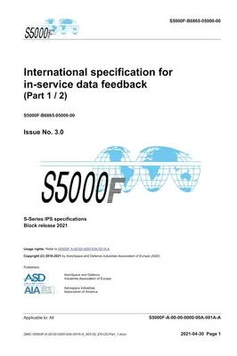 S5000F, Nemzetközi specifikáció az üzem közbeni adat-visszacsatolásra, 3.0. kiadás (1/2. rész): S-sorozat 2021-es csoportos kiadás - S5000F, International specification for in-service data feedback, Issue 3.0 (Part 1/2): S-Series 2021 Block Release