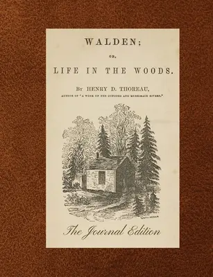 Walden (A folyóirat kiadása) - Walden (The Journal Edition)