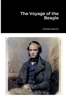 Plavba lodi Beagle - The Voyage of the Beagle
