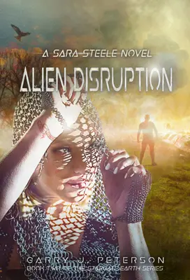 Alien Disruption: Egy Sara Steele-regény - Alien Disruption: A Sara Steele Novel