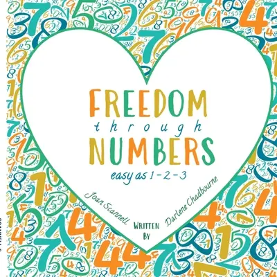 Freedom Through Numbers Easy as 1, 2, 3: Könnyen, mint 1, 2, 3 - Freedom Through Numbers Easy as 1, 2, 3: Easy as 1, 2, 3