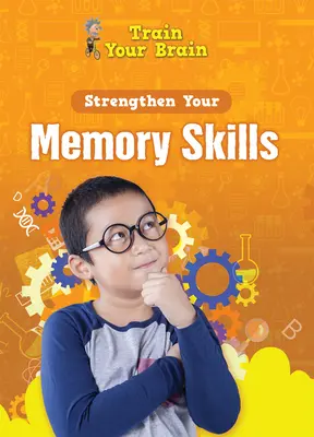 Erősítsd a memóriaképességedet - Strengthen Your Memory Skills